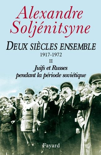 Deux siècles ensemble (1917-1972). Juifs et Russes pendant la période soviétique