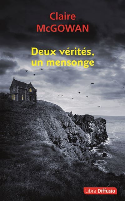 Deux vérités, un mensonge Edition en gros caractères
