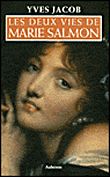 Deux vies de marie salmon (les)