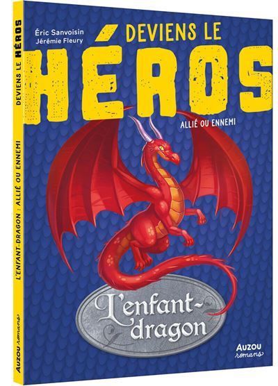 Deviens le heros - l'enfant dragon - allié ou ennemi