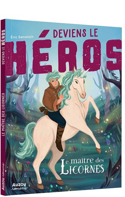 Deviens le heros - le maitre des licornes