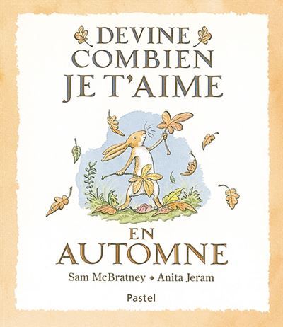 Devine combien je t'aime - En automne - Anita Jeram