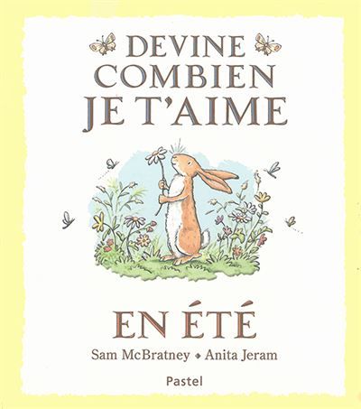 Devine combien je t'aime - En été - Anita Jeram