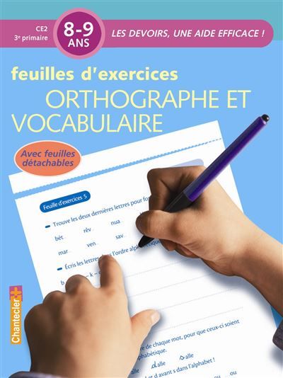 Devoirs orthographe et vocabulaire 8-9 ans - feuilles d'exercices