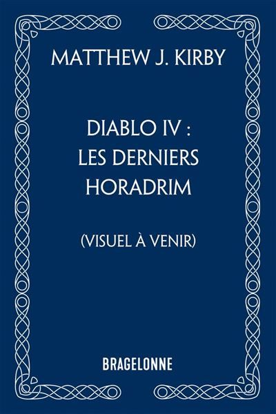 Diablo IV : Les Derniers Horadrim