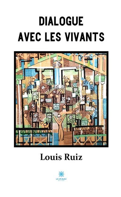 Dialogue avec les vivants