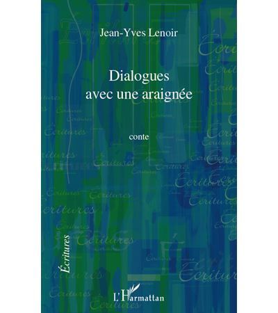 Dialogues avec une araignée Conte