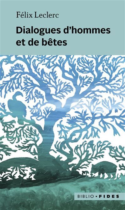 Dialogues d'hommes et de betes