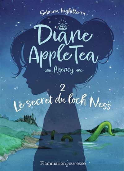 Diane Apple Tea Agency Le secret du loch Ness