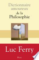 Couverture de Dictionnaire amoureux de la philosophie par Luc Ferry