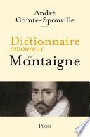 Couverture de Dictionnaire amoureux de Montaigne par André Comte-Sponville