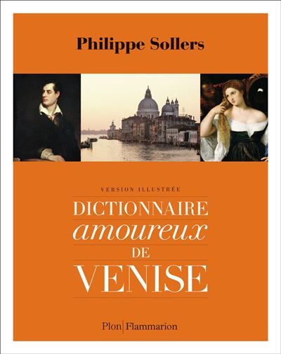 Dictionnaire amoureux de Venise Version illustrée