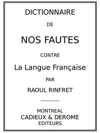 Dictionnaire de nos fautes contre la langue française