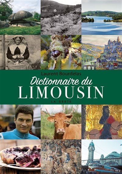 Dictionnaire du limousin (geste) (coll. beau petit pays ) reedition (bp)
