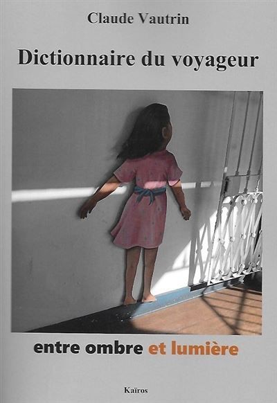 Dictionnaire du voyageur Entre ombre et lumiere