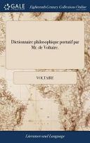Dictionnaire Philosophique Portatif Par Mr. de Voltaire.