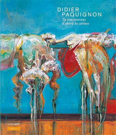 Didier paquignon tu rencontreras d abord les sirenes