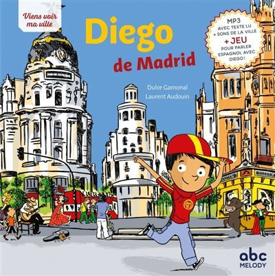 Diego de Madrid (ne) - Livre + audio Ecoute et Téléchargement mp3 sur site