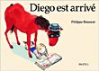 Diego est arrive