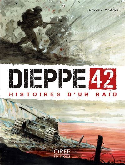 Dieppe 42 Histoires d'un raid