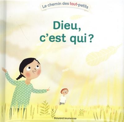 Dieu, c'est qui ? Nouvelle édition pour cet incontournable des livres sur Dieu pour les tout-petits (8000 ex vendus). - Marie Paruit