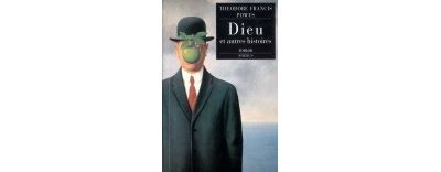 Dieu et autres histoires
