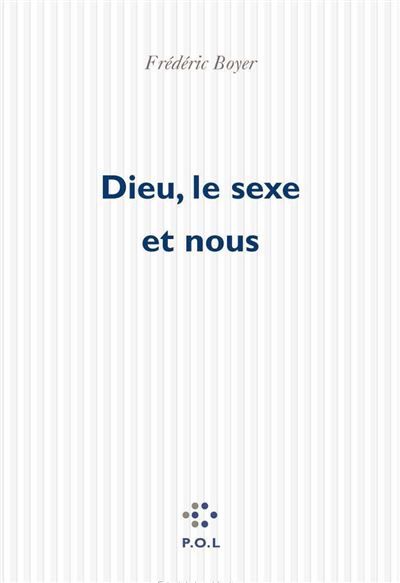 Dieu, le sexe et nous