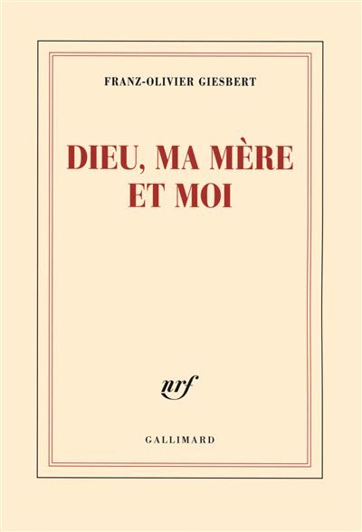 Dieu, ma mère et moi