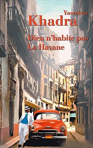 Dieu n'habite pas La Havane roman