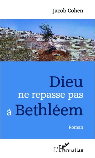 Dieu ne repasse pas à Bethléem Roman