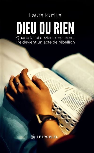 Dieu ou rien Quand la foi devient une arme, lire devient un acte de rébellion