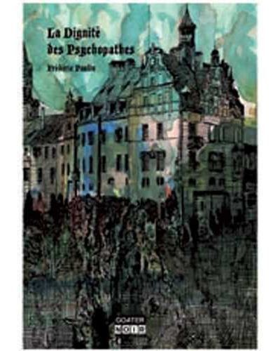 Dignité des psychopathes (La)