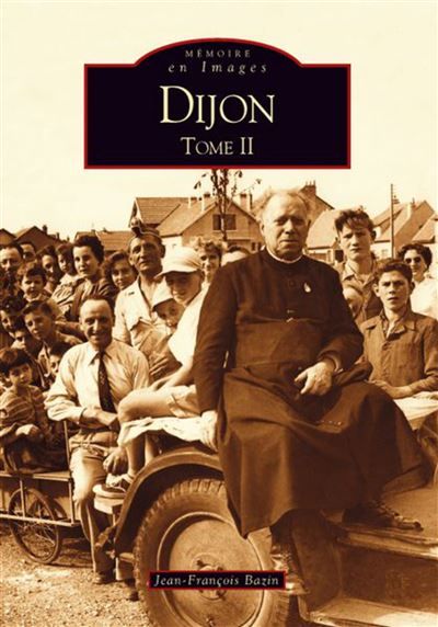 Dijon - Tome II