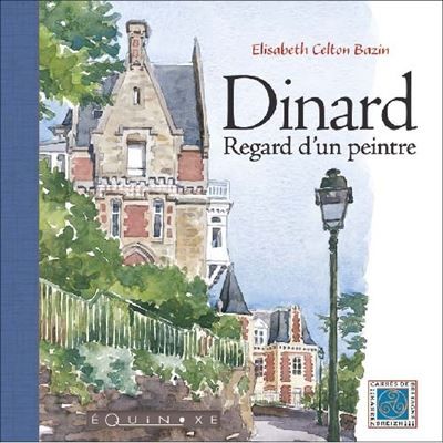 Dinard - regard d'un peintre Regard d'un peintre