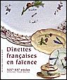 Dinettes francaises en faience Coffret 2 volumes