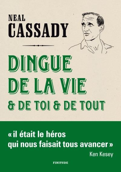 Dingue de la vie et de toi et de tout Lettres : 1951-1968