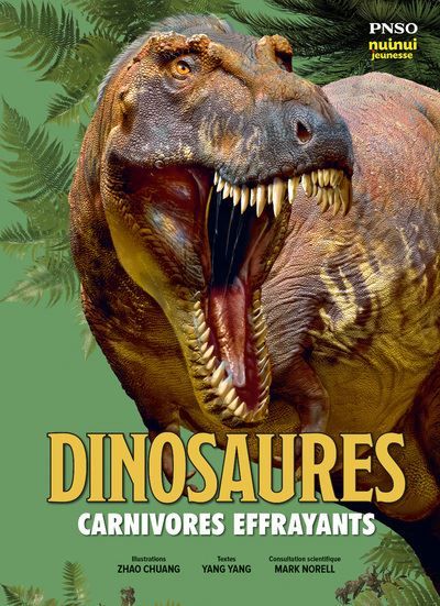 Dinosaures - Carnivores effrayants - Zhao Chuang