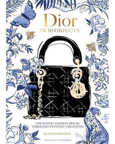 Dior in 50 Objects /anglais