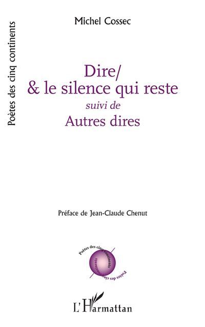 Dire/& le silence qui reste suivi de Autres dires