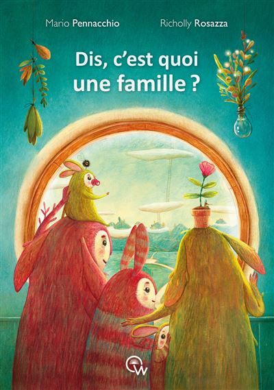 Dis, c'est quoi une famille ? - Richolly Rosazza