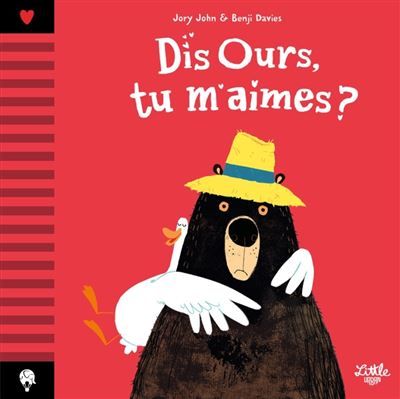 Dis Ours, tu m'aimes ? - Benji Davies