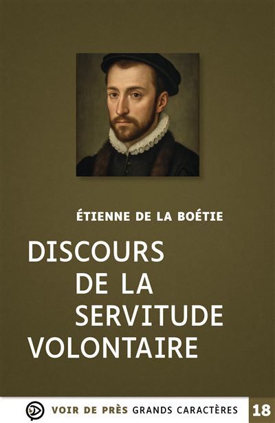 Discours de la servitude volontaire Grands caractères, édition accessible pour les malvoyants