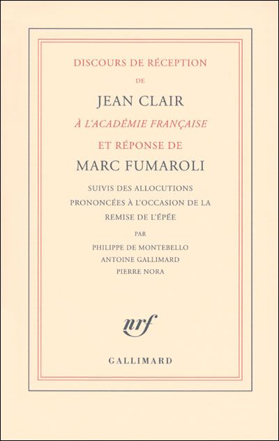 Discours de réception de Jean Clair à l'Académie Française et réponse de Marc Fumaroli