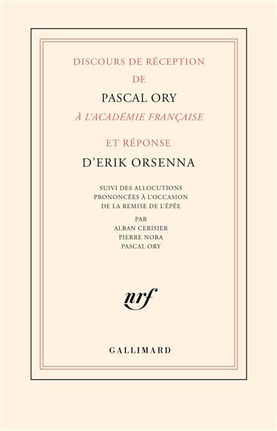 Discours de réception de Pascal Ory à l'Académie française et réponse d'Erik Orsenna