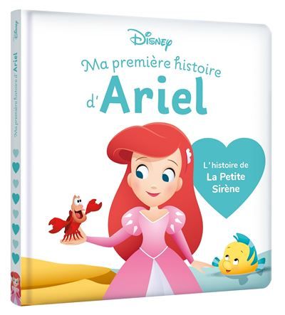 DISNEY BABY - Ma Première Histoire d'Ariel, L'histoire de La Petite Sirène