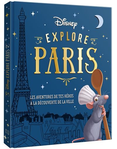 Disney explore Paris - Les aventures de tes héros à la découverte de Paris
