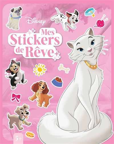 DISNEY - Mes Stickers de Rêve - Chats et Chiens