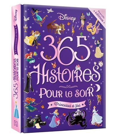 DISNEY PRINCESSES - 365 Histoires pour le soir - Princesses et Fées