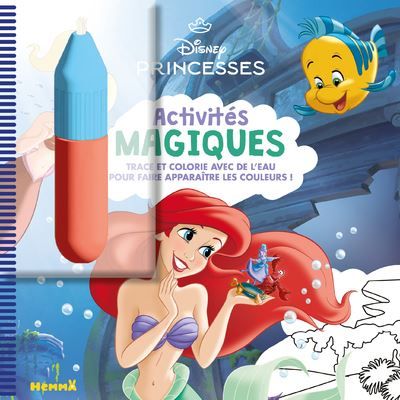 Disney Princesses - Activités magiques (Ariel) - Trace et colorie avec de l'eau pour faire apparaître les couleurs ! + feutre