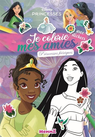Disney Princesses - Je colorie mes amies - Bloc de styliste - Princesses féériques